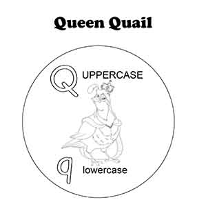 Letter Queen Quail